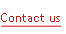 Contact us.